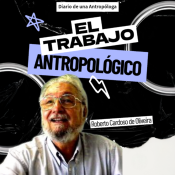 El trabajo antropológico: mirar, escuchar y escribir El trabajo antropológico: mirar, escuchar y escribir